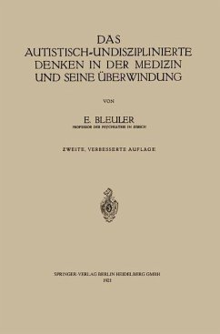 Das autistisch-undisziplinierte Denken in der Medizin und seine Überwindung (eBook, PDF) - Bleuler, Eugen