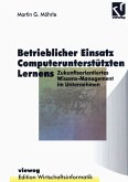 Betrieblicher Einsatz Computerunterstützten Lernens (eBook, PDF)