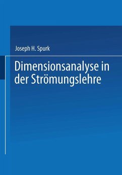 Dimensionsanalyse in der Strömungslehre (eBook, PDF) - Spurk, Joseph H.
