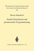 Sensitivitätsanalysen und parametrische Programmierung (eBook, PDF)