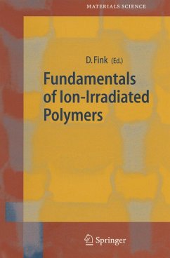 Fundamentals of Ion-Irradiated Polymers (eBook, PDF)