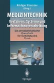 Medizintechnik - Verfahren, Systeme und Informationsverarbeitung (eBook, PDF)