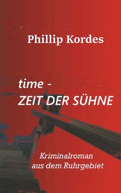 time - Zeit der Sühne (eBook, ePUB) - Kordes, Phillip