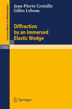 Diffraction by an Immersed Elastic Wedge (eBook, PDF) - Croisille, Jean-Pierre; Lebeau, Gilles