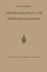 Zentralisation und Dezentralisation (eBook, PDF) - Peters, Hans