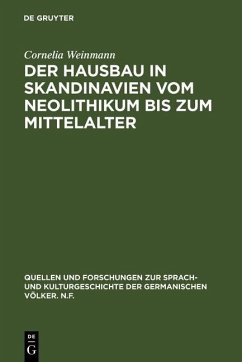 Der Hausbau in Skandinavien vom Neolithikum bis zum Mittelalter (eBook, PDF) - Weinmann, Cornelia