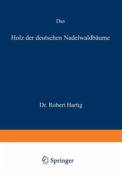 Das Holz der deutschen Nadelwaldbäume (eBook, PDF) - Hartig, Robert