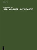 Latin vulgaire - latin tardif (eBook, PDF)