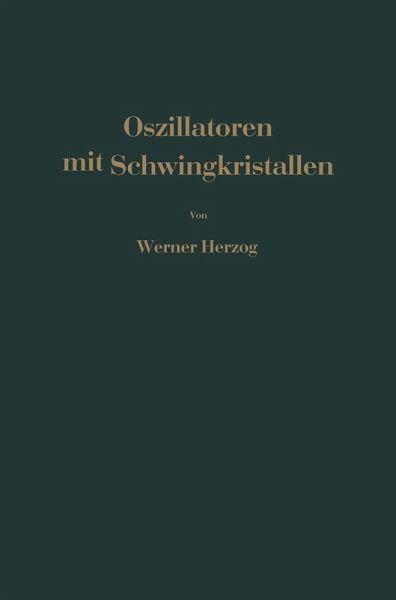 Oszillatoren mit Schwingkristallen (eBook, PDF) Oszillatoren mit Schwingkristallen (eBook, PDF)