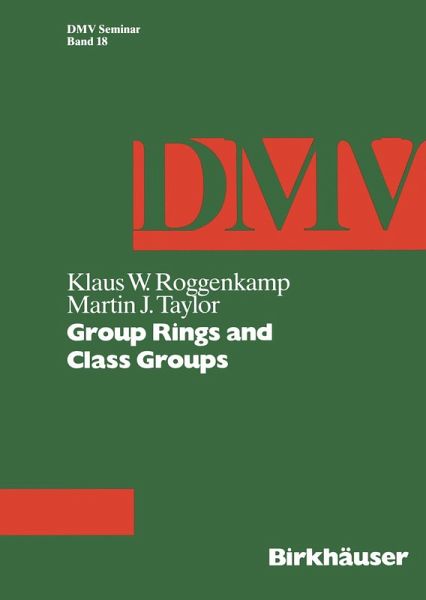 Group Rings and Class Groups (eBook, PDF) Group Rings and Class Groups (eBook, PDF)