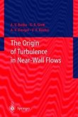 The Origin of Turbulence in Near-Wall Flows (eBook, PDF)