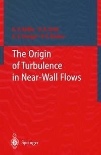 The Origin of Turbulence in Near-Wall Flows (eBook, PDF) - Boiko, A. V.; Grek, Genrih R.; Dovgal, A. V.; Kozlov, Victor V.