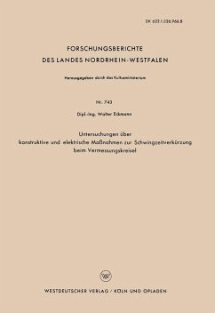 Untersuchungen über konstruktive und elektrische Maßnahmen zur Schwingzeitverkürzung beim Vermessungskreisel (eBook, PDF) - Eckmann, Walter