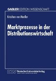 Marktprozesse in der Distributionswirtschaft (eBook, PDF)