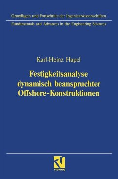 Festigkeitsanalyse dynamisch beanspruchter Offshore-Konstruktionen (eBook, PDF) - Hapel, Karl-Heinz