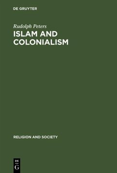 Islam and Colonialism (eBook, PDF) - Peters, Rudolph