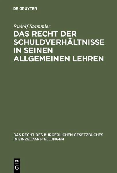 Das Recht der Schuldverhältnisse in seinen allgemeinen Lehren (eBook, PDF) Das Recht der Schuldverhältnisse in seinen allgemeinen Lehren (eBook, PDF)