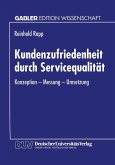 Kundenzufriedenheit durch Servicequalität (eBook, PDF)