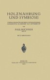 Holznahrung und Symbiose (eBook, PDF)
