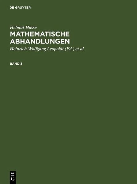 Helmut Hasse: Mathematische Abhandlungen. 3 (eBook, PDF) Helmut Hasse: Mathematische Abhandlungen. 3 (eBook, PDF)
