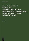 SQUID '85 Superconducting Quantum Interference Devices and their Applications (eBook, PDF)