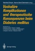 Vaskuläre Komplikationen und therapeutische Konsequenzen beim Diabetes mellitus (eBook, PDF)
