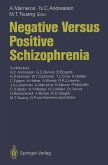 Negative Versus Positive Schizophrenia (eBook, PDF)