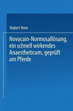 Cover Novocain-Normosallösung, ein schnell wirkendes Anaestheticum, geprüft am Pferde (eBook, PDF)