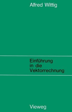 Einführung in die Vektorrechnung (eBook, PDF) - Wittig, Alfred