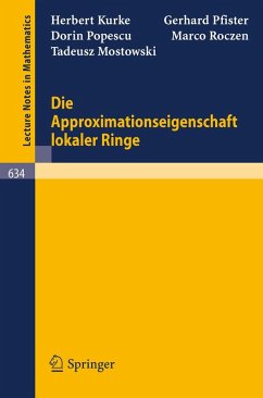 Die Approximationseigenschaft lokaler Ringe (eBook, PDF) - Kurke, H.; Pfister, G.; Popescu, D.; Roczen, M.; Mostowski, T.