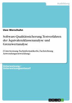 Software-Qualitätssicherung. Testverfahren der Äquivalenzklassenanalyse und Grenzwertanalyse (eBook, PDF) - Werschuhn, Uwe