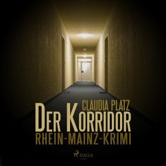 Der Korridor - Rhein-Mainz-Krimi (Ungekürzt) (MP3-Download) - Platz, Claudia