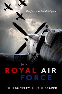 The Royal Air Force (eBook, ePUB) - Buckley, John; Beaver, Paul