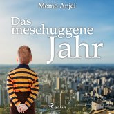 Das meschuggene Jahr (Ungekürzt) (MP3-Download)