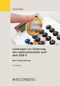 Leistungen zur Sicherung des Lebensunterhaltes nach dem SGB II (eBook, ePUB) - Reinkober, Annett