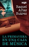 La primavera en una caja de música (eBook, ePUB)