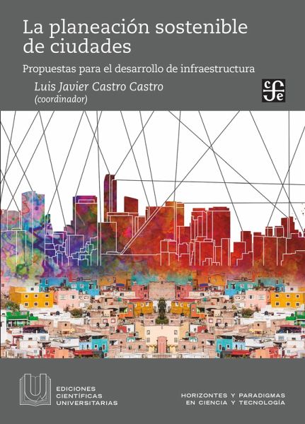 La planeación sostenible de ciudades (eBook, PDF) La planeación sostenible de ciudades (eBook, PDF)