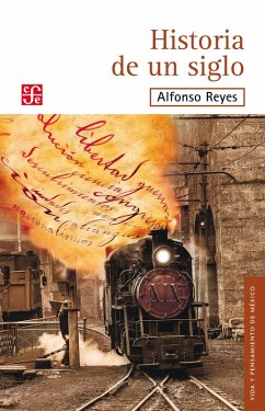 Historia de un siglo (eBook, ePUB) - Reyes, Alfonso
