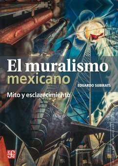 El muralismo mexicano (eBook, ePUB) - Subirats, Eduardo