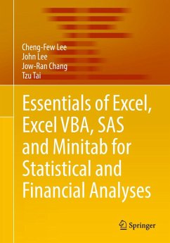 Essentials of Excel, Excel VBA, SAS and Minitab for Statistical and Financial Analyses (eBook, PDF) - Lee, Cheng-Few; Lee, John; Chang, Jow-Ran; Tai, Tzu