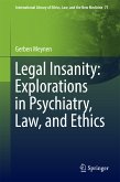 Legal Insanity: Explorations in Psychiatry, Law, and Ethics (eBook, PDF)