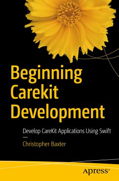 Beginning CareKit Development (eBook, PDF) - Baxter, Christopher