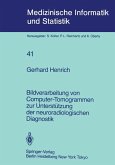 Bildverarbeitung von Computer-Tomogrammen zur Unterstützung der neuroradiologischen Diagnostik (eBook, PDF)