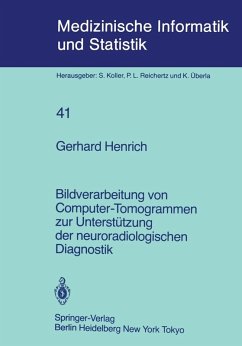 Bildverarbeitung von Computer-Tomogrammen zur Unterstützung der neuroradiologischen Diagnostik (eBook, PDF) - Henrich, G.
