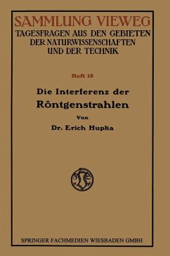 Die Interferenz der Röntgenstrahlen (eBook, PDF) - Hupka, Erich