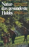 Natur - das gesündeste Hobby (eBook, PDF)