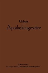 Apothekengesetze (eBook, PDF) - Urban, Ernst; Böttger-Urban, Na