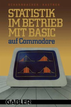 Statistik im Betrieb mit BASIC auf Commodore (eBook, PDF) - Scharnbacher, Kurt; Kastner, Gustav