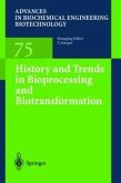 History and Trends in Bioprocessing and Biotransformation (eBook, PDF)