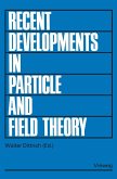 Recent Developments in Particle and Field Theory (eBook, PDF)